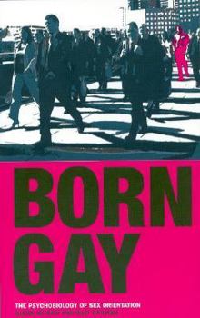 Paperback Born Gay: The Psychobiology of Sex Orientation Book