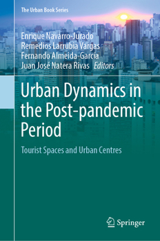 Urban Dynamics in the Post-pandemic Period: Tourist Spaces and Urban Centres - Book  of the Urban Book Series
