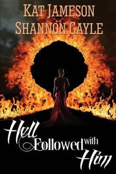 Paperback Hell Followed with Him Book