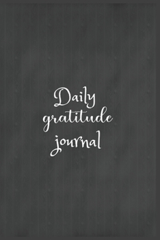 Paperback Daily Gratitude Journal: The 5 minute gratitude journal - my gratitude journal - Best Gratitude Journal For Men and Women - gratitude journal f Book