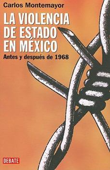 Paperback La Violencia de Estado en Mexico: Antes y Despues de 1968 = State Violence in Mexico [Spanish] Book