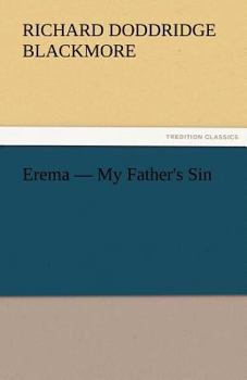 Erema; or My Father's Sin