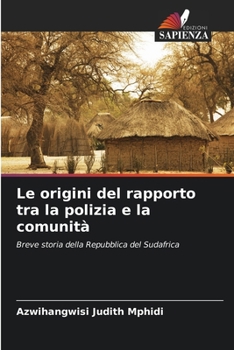 Paperback Le origini del rapporto tra la polizia e la comunità [Italian] Book