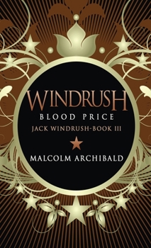 Windrush - Blood Price - Book #3 of the Jack Windrush