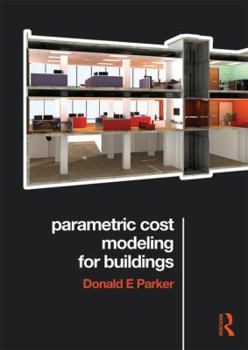 Paperback Parametric Cost Modeling for Buildings Book