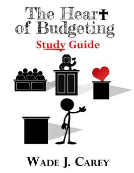 Paperback The Heart of Budgeting: Study Guide Book