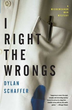 Paperback I Right the Wrongs: A Misdemeanor Man Mystery Book