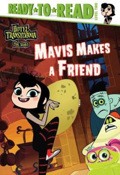 Hardcover Mavis Makes a Friend: Ready-To-Read Level 2 Book