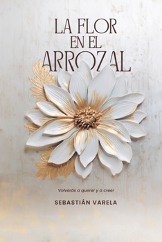Paperback La flor en el arrozal [Spanish] Book