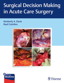 Hardcover Surgical Decision Making in Acute Care Surgery Book