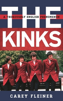 Hardcover Kinks: A Thoroughly English Phenomenon Book