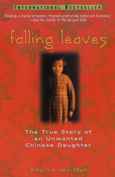 Hardcover Falling Leaves: The True Story of an Unwanted Chinese Daughter Book