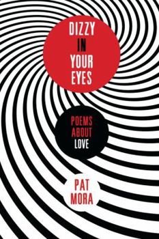 Paperback Dizzy in Your Eyes: Poems about Love Book