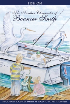 Paperback Fish On: The Further Chronicles of Bouncer Smith Book