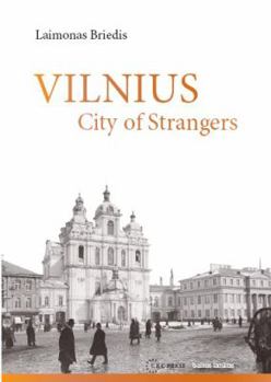 Vilnius: City of Strangers