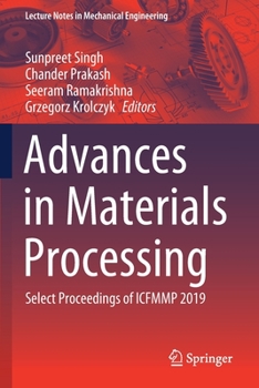 Paperback Advances in Materials Processing: Select Proceedings of Icfmmp 2019 Book