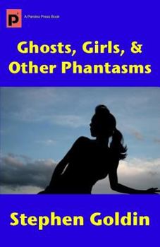 Paperback Ghosts, Girls, & Other Phantasms Book