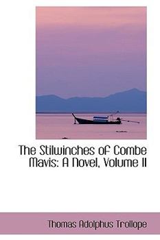 Paperback The Stilwinches of Combe Mavis: A Novel, Volume II Book