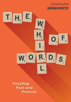 Paperback The Whirl of Words: Puzzling Past and Present Book