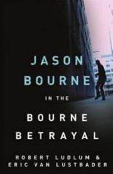 Paperback The Bourne Betrayal Book