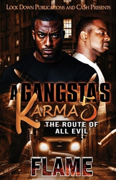 Paperback A Gangsta's Karma 5: The Route Of All Evil Book