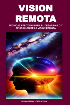 Paperback Vision Remota: Técnicas Efectivas Para El Desarrollo Y Aplicación de la Visión Remota [Spanish] Book