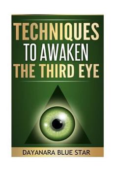 Techniques to Awaken the Third Eye