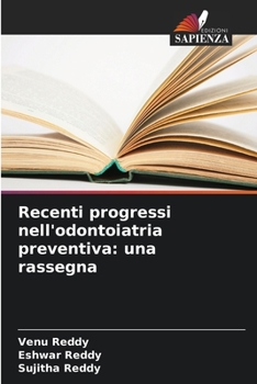 Paperback Recenti progressi nell'odontoiatria preventiva: una rassegna [Italian] Book