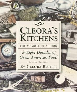 Hardcover Cleora's Kitchens: The Memoir of a Cook & Eight Decades of Great American Food Book