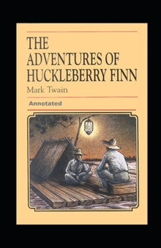 Paperback Adventures of Huckleberry Finn Annotated Book