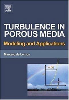 Hardcover Turbulence in Porous Media: Modeling and Applications Book