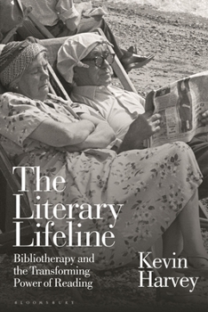 Paperback The Literary Lifeline: Bibliotherapy and the Transforming Power of Reading Book