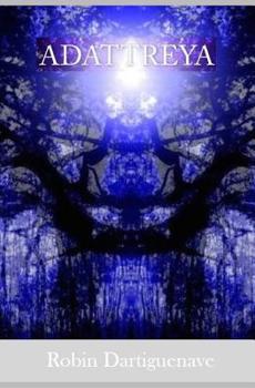 Adattreya: à la découverte de sa nature universelle
