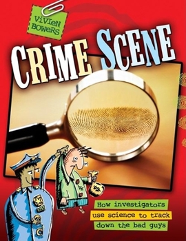 Paperback Crime Scene: How Investigators Use Science to Track Down the Bad Guys Book