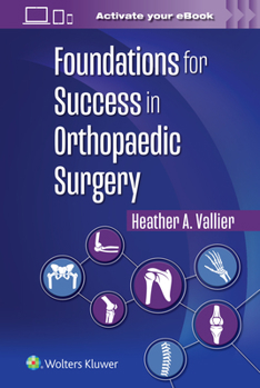 Paperback Foundations for Success in Orthopaedic Surgery Book