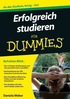 Paperback Erfolgreich studieren fur Dummies (Für Dummies) (German Edition) [German] Book