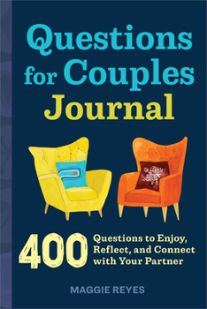 Paperback Questions for Couples Journal: 400 Questions to Enjoy, Reflect, and Connect with Your Partner Book