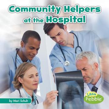 Hardcover Community Helpers at the Hospital Book