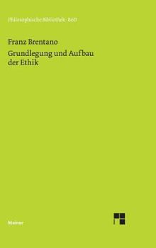 Hardcover Grundlegung und Aufbau der Ethik [German] Book