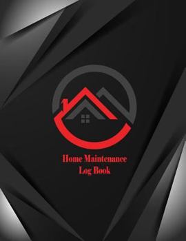 Paperback Home Maintenance Log book: Home Repairs And Maintenance Record log Book sheet for Home, Office, building cover 1 Book