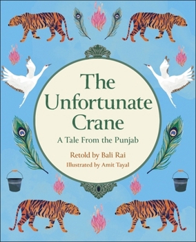 Reading Planet KS2: The Unfortunate Crane: A Tale from the Punjab - Stars/Lime (Rising Stars Reading Planet)