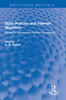 Hardcover State Policies and Internal Migration: Studies in Market and Planned Economies Book