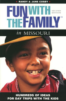 Paperback Fun with the Family in Missouri: Hundreds of Ideas for Day Trips with the Kids Book