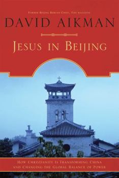 Paperback Jesus in Beijing: How Christianity Is Transforming China and Changing the Global Balance of Power Book