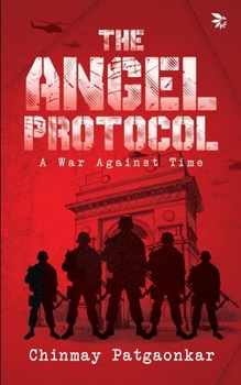 Paperback The Angel Protocol - A War Against Time Political Mystery Thiller Fiction Book