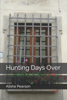 Paperback Hunting Days Over Book
