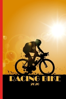 Racing Bike 2020: Great calendar 2020 for biker and racing biker. Schedule your races. No more missing events with this notebook.