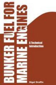 Paperback Bunker Fuel for Marine Engine: A Technical Introduction Book