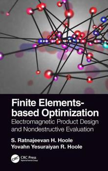 Hardcover Finite Elements-Based Optimization: Electromagnetic Product Design and Nondestructive Evaluation Book