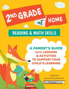 Paperback 2nd Grade at Home: A Parent's Guide with Lessons & Activities to Support Your Child's Learning (Math & Reading Skills) Book